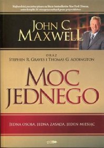 Moc jednego - John Calvin Maxwell