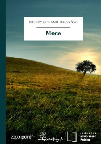 Moce - Kamil Baczyński Krzysztof
