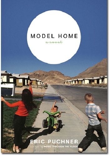 Model Home - Eric Puchner
