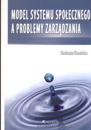 Model systemu społecznego a problemy zarządzania - Tadeusz Chudoba