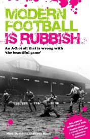 Modern Football is Rubbish - Nick Davidson, Shaun Hunt