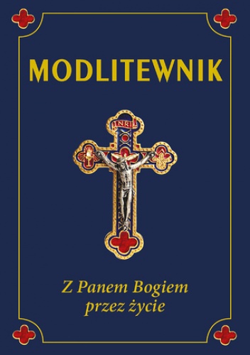 Modlitewnik . Z Panem Bogiem przez życie - Leszek Smoliński ks.