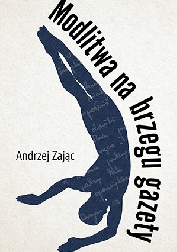 Modlitwa na brzegu gazety - Andrzej Zając