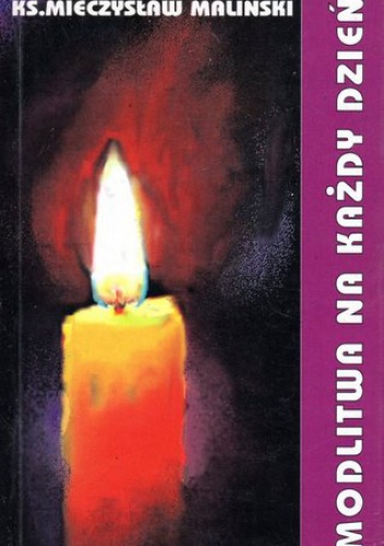 Modlitwa na każdy dzień - Mieczysław Maliński