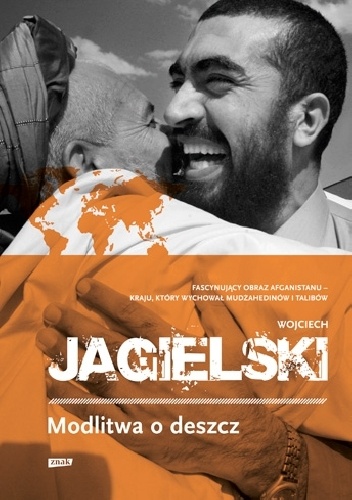 Modlitwa o deszcz - Wojciech Jagielski