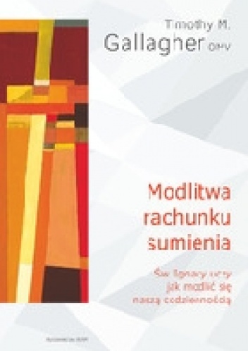Modlitwa rachunku sumienia - Timothy M. Gallagher OMV