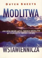 Modlitwa wstawiennicza - Dutch Sheets