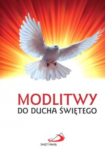 Modlitwy do Ducha Świętego - praca zbiorowa