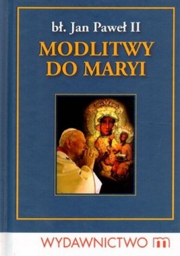Modlitwy do Maryi - Jan Paweł II