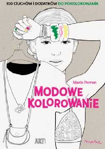 Modowe kolorowanie - Marie Perron