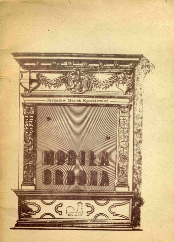 Mogiła Ordona - Jarosław Marek Rymkiewicz