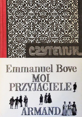 Moi przyjaciele. Armand - Emmanuel Bove