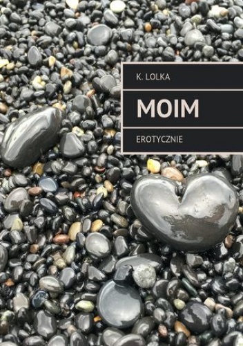 Moim - Lolka K.
