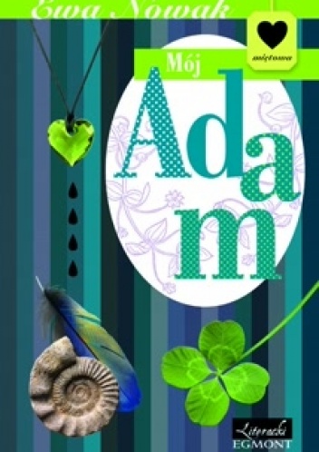 Mój Adam - Ewa Nowak