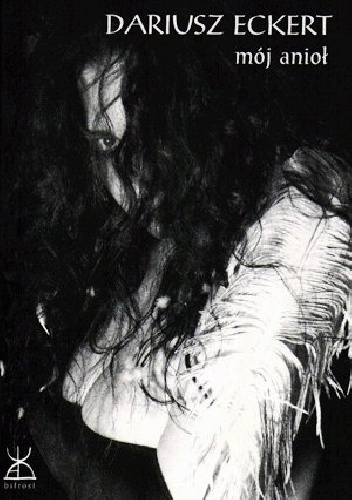 Mój anioł - Dariusz Eckert