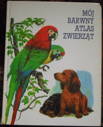 Mój barwny atlas zwierząt - Ernst Waldemar Bauer