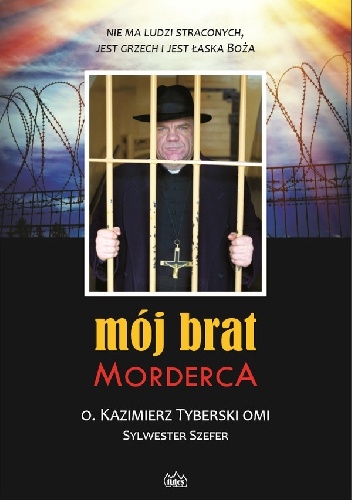 Mój brat morderca - Kazimierz Tyberski