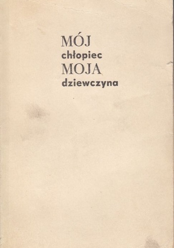 Mój chłopiec, moja dziewczyna - praca zbiorowa, Andrzej Berkowicz