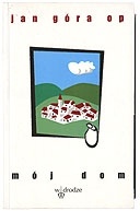 Mój dom - Jan Góra OP