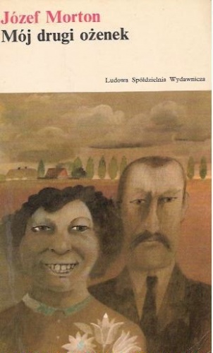 Mój drugi ożenek - Józef Morton