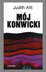 Mój Konwicki - Judith Arlt