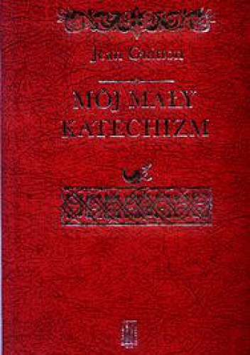 Mój mały katechizm - Jean Guitton