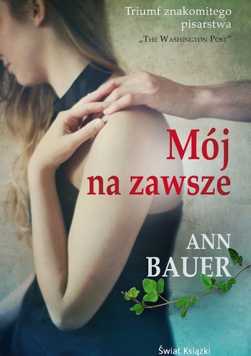 Mój na zawsze - Ann Bauer