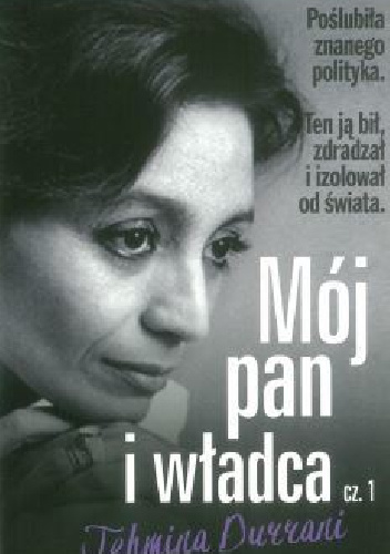 Mój pan i władca cz.1 - Tehmina Durrani