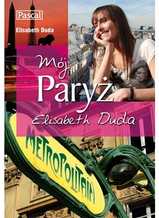 Mój Paryż. Elisabeth Duda - Elisabeth Duda