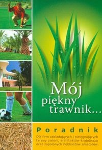 Mój piękny trawnik - praca zbiorowa