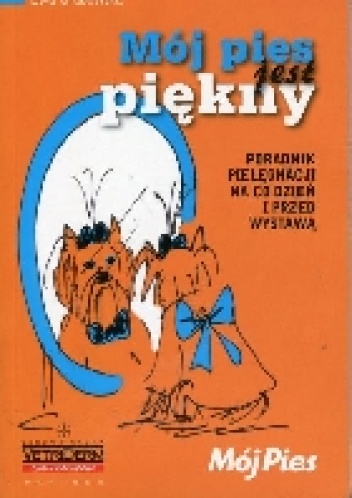 Mój pies jest piękny - Ewa Grabowska