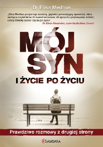Mój syn i życie po życiu - Elisa Medhus