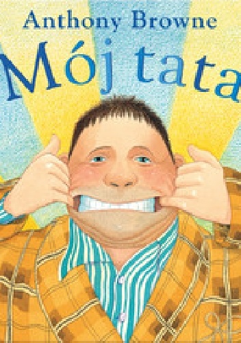 Mój tata - Anthony Browne