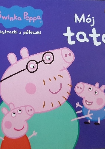 Mój tata. - praca zbiorowa