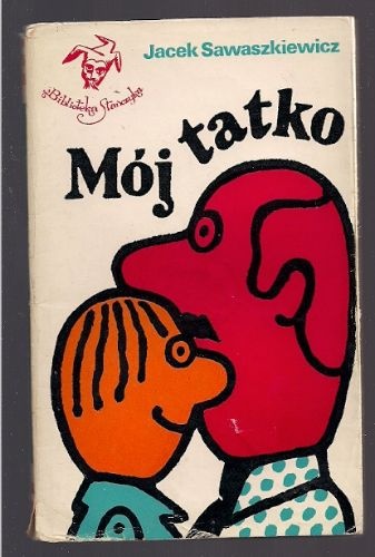 Mój tatko - Jacek Sawaszkiewicz