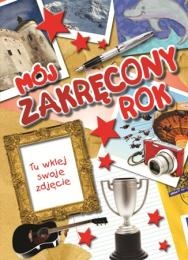 Mój zakręcony rok - praca zbiorowa
