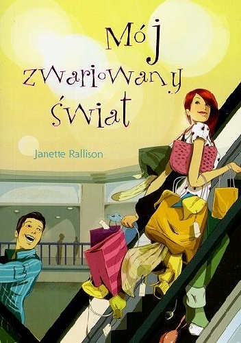 Mój zwariowany świat - Janette Rallison