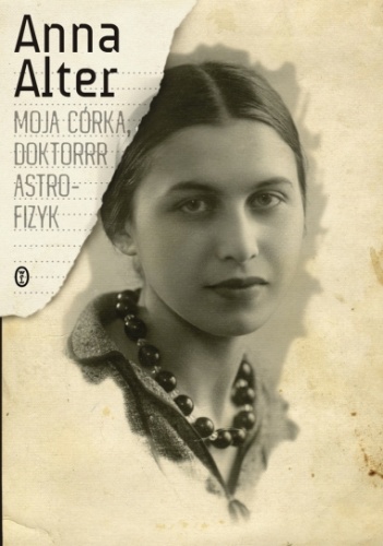 Moja córka, doktorrr astrofizyk - Anna Alter
