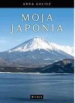 Moja Japonia - Anna Golisz