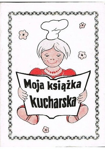 Moja książka kucharska - Andrzej Jan Rutkowski