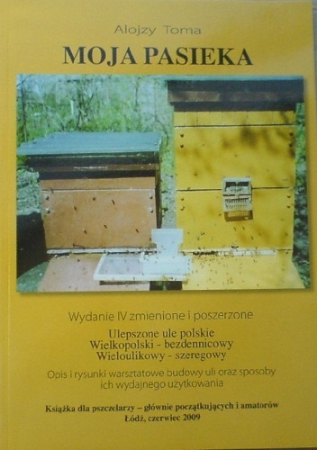 Moja pasieka - Alojzy Toma