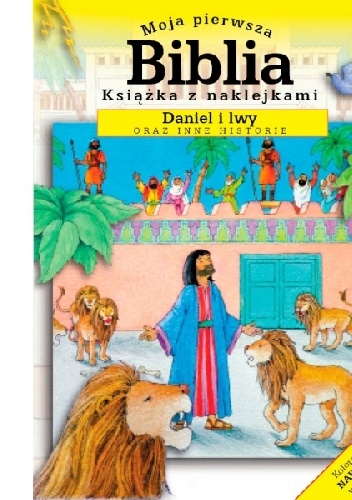 Moja pierwsza Biblia. Daniel i lwy oraz inne historie - Sally Ann Wright