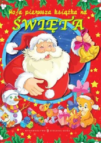 Moja pierwsza książka na święta - praca zbiorowa