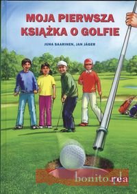 Moja pierwsza książka o golfie - Jan Jager,  Saarinen Juha