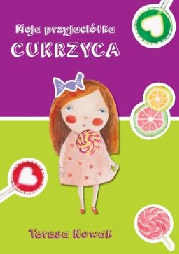 Moja przyjaciółka cukrzyca - Teresa Nowak