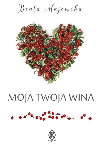 Moja twoja wina - Beata Majewska