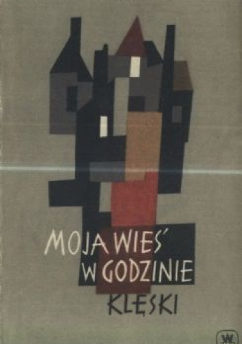 Moja wieś w godzinie klęski - Jean-Louis Bory
