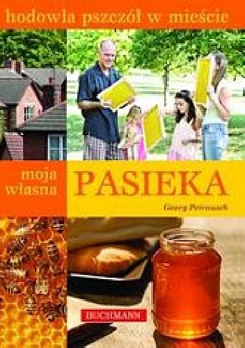 Moja własna pasieka - Georg Petrusach