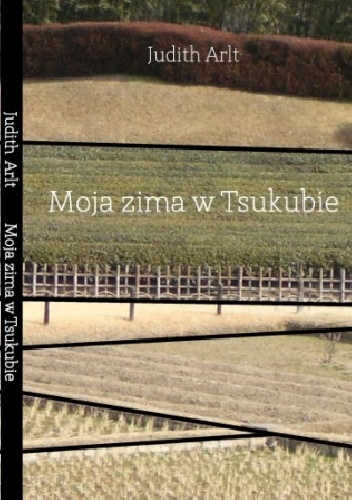Moja zima w Tsukubie - Judith Arlt