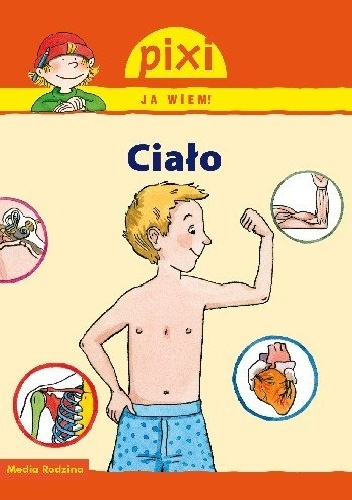 Moje ciało. Pixi. Ja wiem! - Isabelle Erler